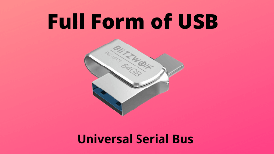 What is the Full Form of USB